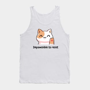 Impawssible to resist - cute kitty cat pun Tank Top